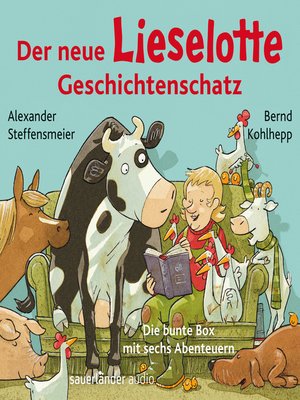 cover image of Der neue Lieselotte Geschichtenschatz--Die bunte Box mit sechs Abenteuern